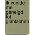 Ik voelde me geneigd tot glimlachen