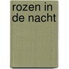 Rozen in de nacht by Melanie Dobson