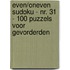 Even/Oneven Sudoku - Nr. 31 - 100 Puzzels voor Gevorderden