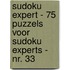 Sudoku Expert - 75 Puzzels voor Sudoku Experts - Nr. 33