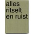 Alles ritselt en ruist