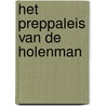 Het preppaleis van de Holenman door Peter de Zwaan