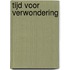 Tijd voor verwondering