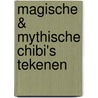 Magische & Mythische Chibi's tekenen door Phoebe Im
