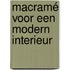 Macramé voor een modern interieur