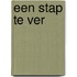 Een stap te ver