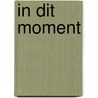 In dit moment door Kelly Moran