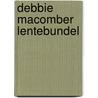 Debbie Macomber Lentebundel door Debbie Macomber