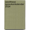 Westfriese spreukenkalender 2024 door Peter Ruitenberg