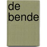 De bende door Sjoerd Veenman