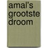 Amal's grootste droom
