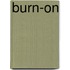 Burn-on