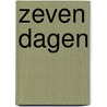 Zeven dagen door Alex Lake