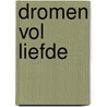 Dromen vol liefde door Ramona Dankfort
