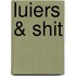 Luiers & Shit
