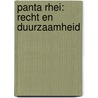 Panta Rhei: recht en duurzaamheid door Onbekend