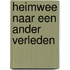 Heimwee naar een ander verleden
