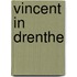 Vincent in Drenthe