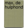 Max, de hulphond by Linda Beukeboom