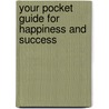 Your pocket guide for happiness and success door Sara Coppieters