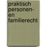 Praktisch personen- en familierecht door C. Phillips