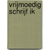 Vrijmoedig schrijf ik