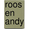 Roos en andy door V.J.A. Smeets