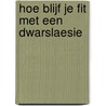 Hoe blijf je fit met een dwarslaesie door Rogier Broeksteeg