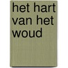 Het hart van het woud door Kid Toussaint