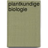 Plantkundige biologie door Herman Matthijs