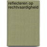 Reflecteren op rechtvaardigheid door Onbekend