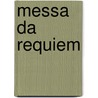 Messa da Requiem by Giuseppe Verdi