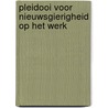 Pleidooi voor nieuwsgierigheid op het werk door Stefaan van Hooydonk