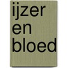 IJzer en bloed door Liza Marklund