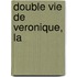 Double Vie De Veronique, La
