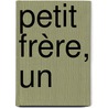 Petit Frère, Un door Léonor Serraille