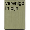 Verenigd in pijn door Onbekend