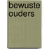 Bewuste ouders