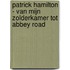 Patrick Hamilton - Van mijn zolderkamer tot Abbey Road
