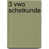 3 vwo scheikunde by Unknown