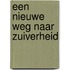 Een nieuwe weg naar zuiverheid