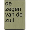 De zegen van de zuil by Andries Knevel