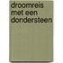 Droomreis met een dondersteen