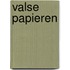 Valse papieren
