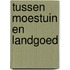 Tussen moestuin en landgoed