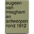 Eugeen van Mieghem en Antwerpen rond 1912