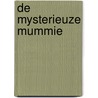 De mysterieuze mummie by Geronimo Stilton