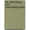 De rolinvulling van overheidsjuristen by Wubbo Wierenga