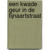 Een kwade geur in de Fijnaartstraat by René van Delft