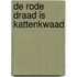 De rode draad is kattenkwaad